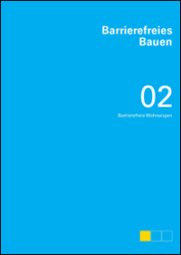 Link zur Publikation Barrierefreies Bauen - 02 Barrierefreie Wohnungen