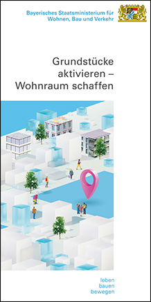 Link zur Publikation Grundstücke aktivieren - Wohnraum schaffen (Flyer)