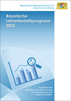 Bayerische Lehrerbedarfsprogose 2023