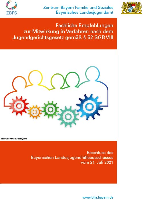 Detailansicht zu Fachliche Empfehlungen zur Mitwirkung in Verfahren nach dem Jugendgerichtsgesetz gemäß § 52 SGB VIII - Beschluss des Bayerischen Landesjugendhilfeausschusses vom 21. Juli 2021