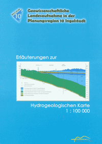 Produktbild 1 für den Artikel: Erläuterung zur Hydrogelogischen Karte 1:100 000 Planungsregion 10 Ingolstadt