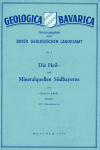 Produktbild 1 für den Artikel: Geologica Bavarica Band 2: Die Heil- und Mineralquellen Südbayerns.