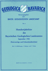 Produktbild 1 für den Artikel: Geologica Bavarica Band 6: Hundertjahrfeier des Bayerischen Geologischen Landesamtes, September 1950. Festvorträge und Exkursionsberichte.