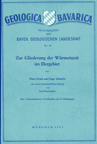 Produktbild 1 für den Artikel: Geologica Bavarica Band 18: Zur Gliederung der Würmeiszeit im Illergebiet. Mit einem bodenkundlichen Beitrag von K. Brunnacker.