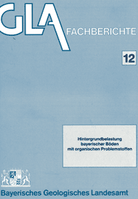 Produktbild 1 für den Artikel: Fachbericht Band 12: Hintergrundbelastung bayerischer Böden mit organischen Problemstoffen.