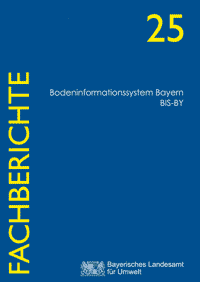 Produktbild 1 für den Artikel: Fachbericht Band 25: Bodeninformationssystem Bayern, BIS-BY