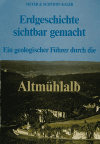 Produktbild 1 für den Artikel: Sonderband Erdgeschichte sichtbar gemacht - Ein geologischer Führer durch die Altmühlalb.