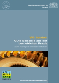 Detailansicht zu Wir handeln - Gute Beispiele aus der betrieblichen Praxis zum Anregen und Nachahmen  - 3. Ausgabe