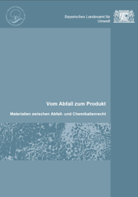 Detailansicht zu Vom Abfall zum Produkt - MateriaIien zwischen Abfall- und Chemikalienrecht