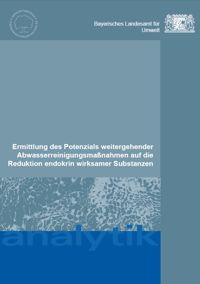 Detailansicht zu Ermittlung des Potenzials weitergehender Abwasserreinigungsmaßnahmen auf die Reduktion endokrin wirksamer Substanzen