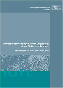 Immissionsmessungen in der Umgebung eines Elektrostahlwerkes - Berichtszeitraum 01.04.2021-02.04.2023