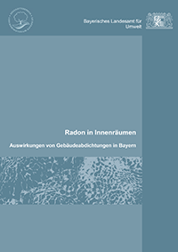 Detailansicht zu Radon in Innenräumen - Auswirkungen von Gebäudeabdichtungen in Bayern