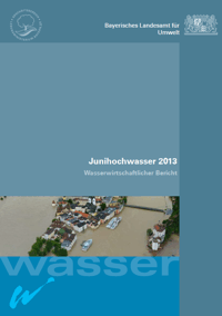 Detailansicht zu Das Junihochwasser 2013 in Bayern - Wasserwirtschaftlicher Bericht