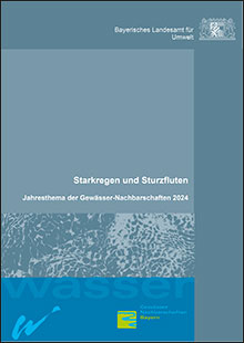 Starkregen und Sturzfluten - Jahresthema der Gewässer-Nachbarschaften 2024