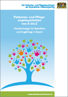 Broschüre "Patienten- und Pflegeangelegenheiten von A bis Z"